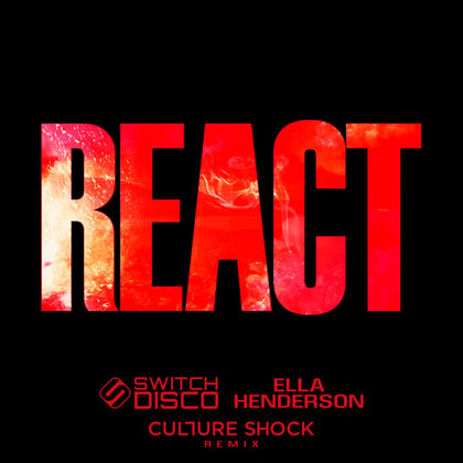 REACT (feat. Ella Henderson) [Culture Shock Remix] album by Culture Shock - Drum and Bass Cover Art