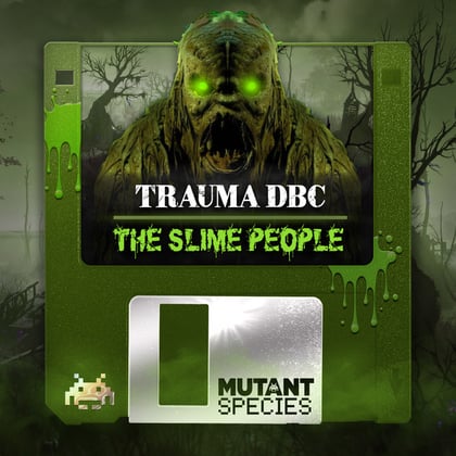 The Slime People album by Trauma DBC & theStandard - Drum and Bass Cover Art