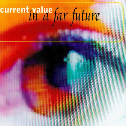 In A Far Future album by Current Value - Drum and Bass Cover Art