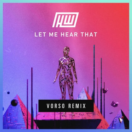 Let Me Hear That (Vorso Remix) album by Vorso - Drum and Bass Cover Art