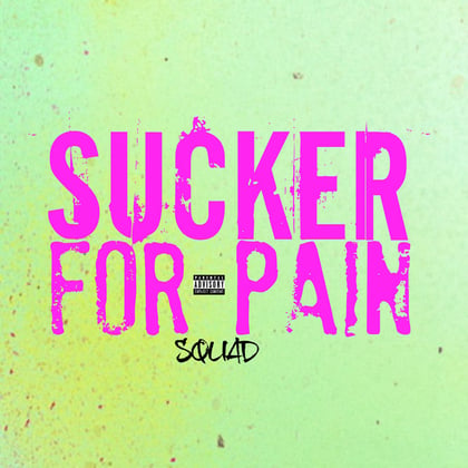 Sucker for Pain album by Squad - Drum and Bass Cover Art