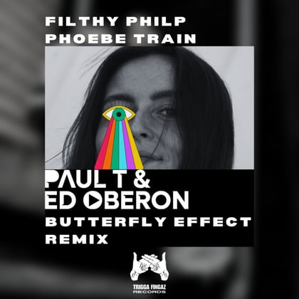 Butterfly Effect (Paul T & Edward Oberon Remix) album by Filthy Philp, Paul T & Edward Oberon & Phoebe Train - Drum and Bass Cover Art