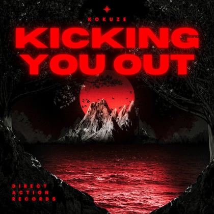 Kicking You Out album by KOKUZE - Drum and Bass Cover Art