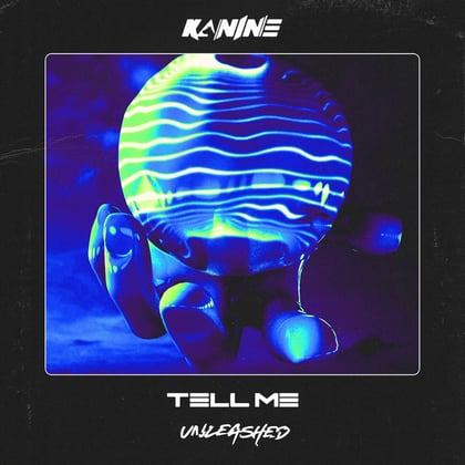 Tell Me album by Kanine - Drum and Bass Cover Art