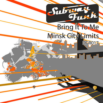 Bring It On / Minsk City Limits album by Subway Funk - Drum and Bass Cover Art