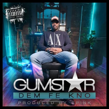 Dem Fe kno album by Gumster - Drum and Bass Cover Art