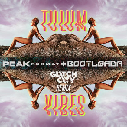 Tulum Vibes (Glitch City Remix DNB) album by Glitch City - Drum and Bass Cover Art