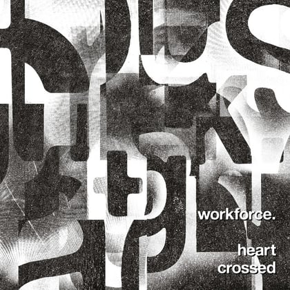 Heart Crossed album by Workforce - Drum and Bass Cover Art