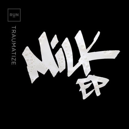 Milk EP album by Traumatize - Drum and Bass Cover Art