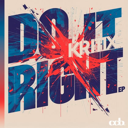 Do It Right album by Kritix - Drum and Bass Cover Art
