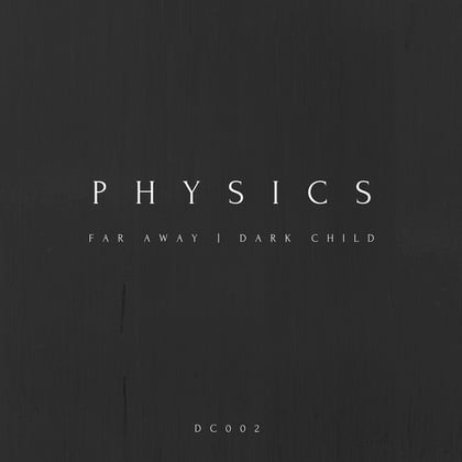Far Away / Dark Child album by Physics - Drum and Bass Cover Art