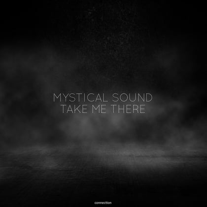 Take Me There album by Mystical Sound - Drum and Bass Cover Art