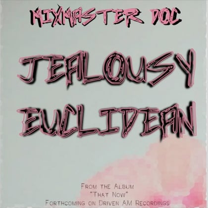 Jealousy & Euclidean album by Mixmaster Doc & Barasingha - Drum and Bass Cover Art