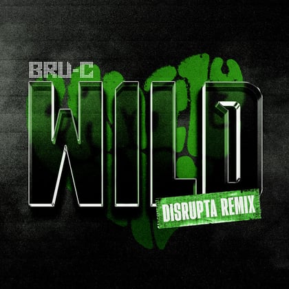 Wild (Disrupta Remix) album by Bru-C - Drum and Bass Cover Art