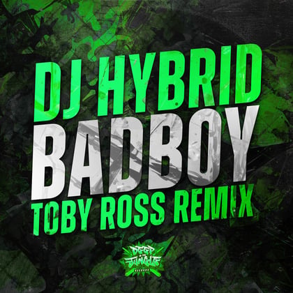 Badboy (Toby Ross Remix) album by DJ Hybrid & Toby Ross - Drum and Bass Cover Art