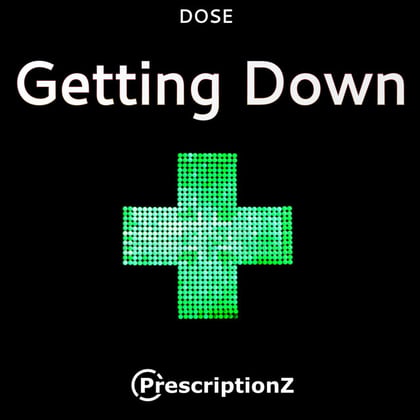 Getting Down (Original) album by Dose - Drum and Bass Cover Art