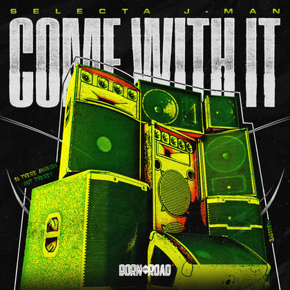 Come With It album by Selecta J-Man - Drum and Bass Cover Art
