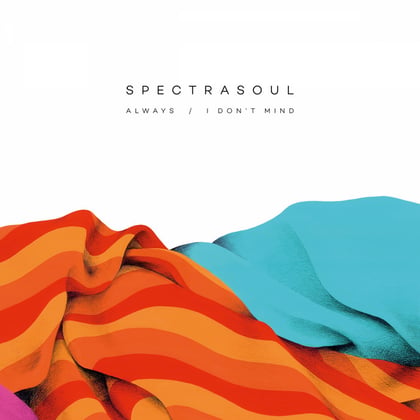 Always / I Don't Mind album by SpectraSoul - Drum and Bass Cover Art