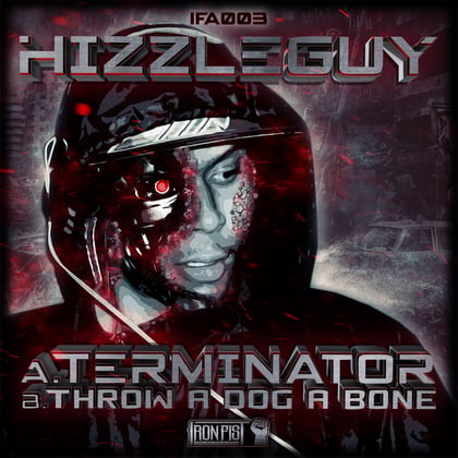 Terminator, Throw a Dog a Bone album by Hizzleguy - Drum and Bass Cover Art