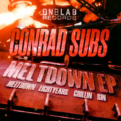 Meltdown EP album by Conrad Subs - Drum and Bass Cover Art
