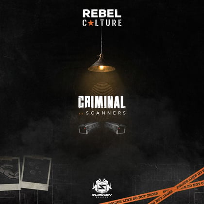 Criminal / Scanners album by Rebel Culture - Drum and Bass Cover Art