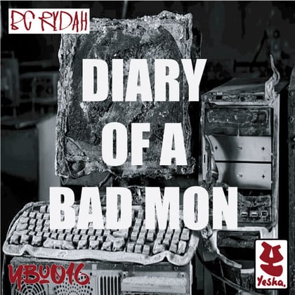 Diary Of A Bad Mon album by BC Rydah - Drum and Bass Cover Art