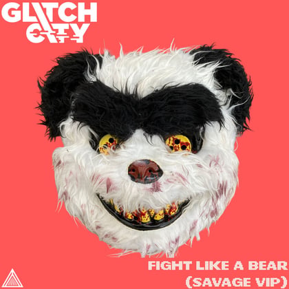 Fight Like A Bear (Savage VIP) album by Glitch City - Drum and Bass Cover Art