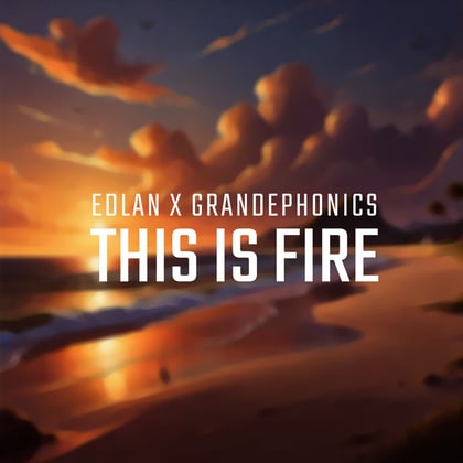 This Is Fire album by Edlan - Drum and Bass Cover Art