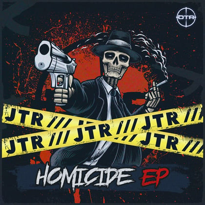 Homicide EP album by JTR - Drum and Bass Cover Art