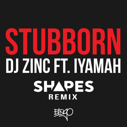 Stubborn (Shapes Remix) album by DJ Zinc - Drum and Bass Cover Art