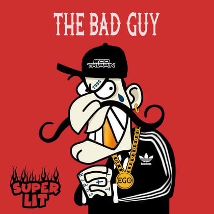 The Bad Guy album by Ego Trippin - Drum and Bass Cover Art