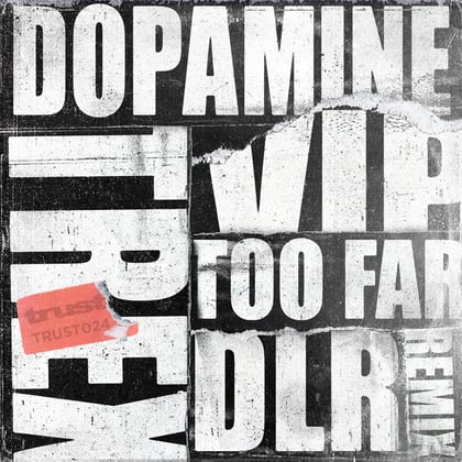 Too Far (DLR Remix) / Dopamine VIP album by Trex & DLR - Drum and Bass Cover Art