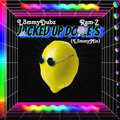 Jacked Up Doyles (L3mmy Mix) album by L3MMY DUBZ - Drum and Bass Cover Art