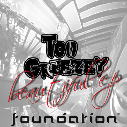 Beautiful EP album by Too Greezey - Drum and Bass Cover Art