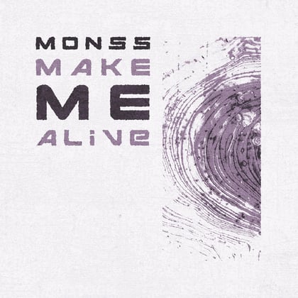 MAKE ME ALIVE album by MONSS - Drum and Bass Cover Art