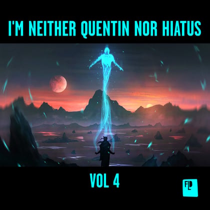 I'm Neither Quentin Nor Hiatus, Vol. 4 album by Quentin Hiatus - Drum and Bass Cover Art