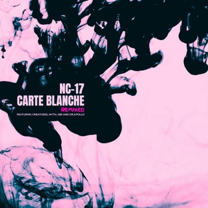 Carte Blanche Remixed album by NC-17 - Drum and Bass Cover Art