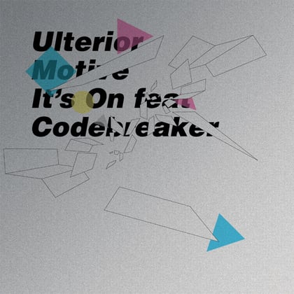 It's On album by Ulterior Motive - Drum and Bass Cover Art