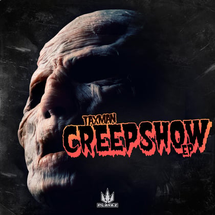 Creepshow EP album by Taxman - Drum and Bass Cover Art