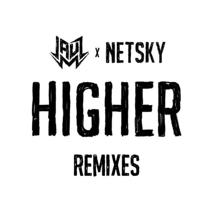 Higher (Remixes) album by Netsky - Drum and Bass Cover Art