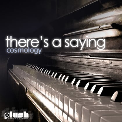 There's a Saying / Rhodes at Night album by Cosmology - Drum and Bass Cover Art