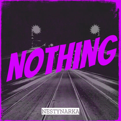 Nothing album by Nestynarka - Drum and Bass Cover Art