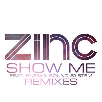 Show Me (Remixes) album by DJ Zinc - Drum and Bass Cover Art
