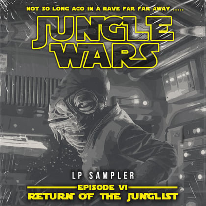 Jungle Wars: Episode VI - LP Sampler album by DJ Hybrid, Mrs Magoo & Veak - Drum and Bass Cover Art