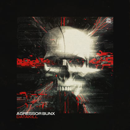 Datakill album by Agressor Bunx - Drum and Bass Cover Art