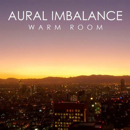 Warm Room album by Aural Imbalance - Drum and Bass Cover Art