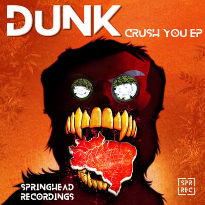 Crush You EP album by Dunk - Drum and Bass Cover Art