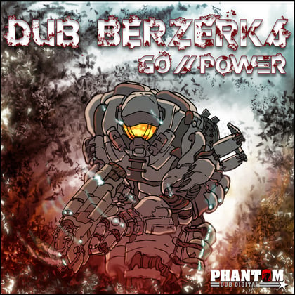 Go / Power album by Dub Berzerka - Drum and Bass Cover Art