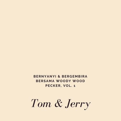 Bernyanyi & Bergembira Bersama Woody Wood Pecker, Vol. 1 album by Tom & Jerry - Drum and Bass Cover Art