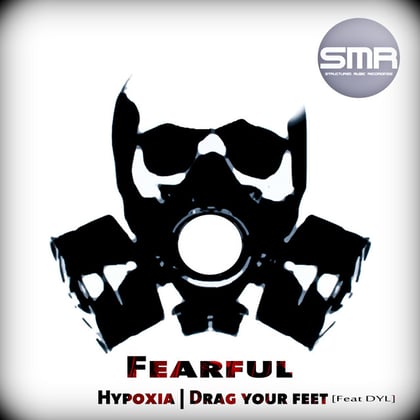 Hypoxia/Drag Your Feet album by Fearful - Drum and Bass Cover Art
